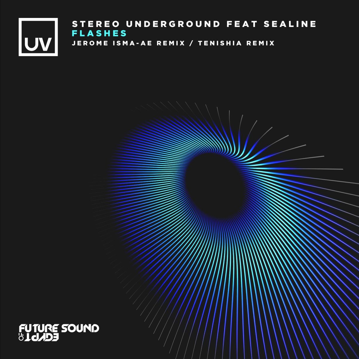 Stereo Underground - Flashes (Jerome Isma-Ae Remix _ Tenishia Remix EP) [FSOEUV178]